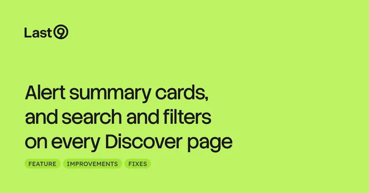 Alert summary cards, and search and filters on every Discover page