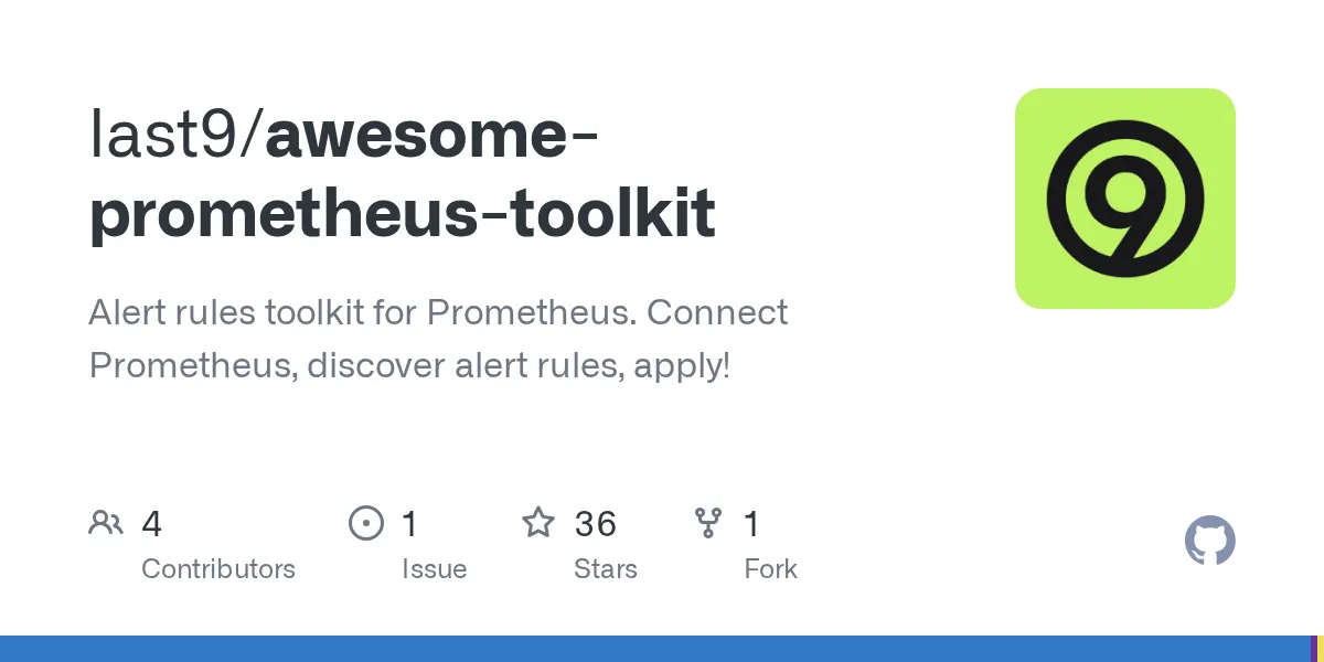 GitHub - last9/awesome-prometheus-toolkit: Alert rules toolkit for Prometheus. Connect Prometheus, discover alert rules, apply!