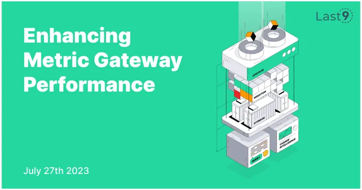 Enhancing Metric Gateway Performance