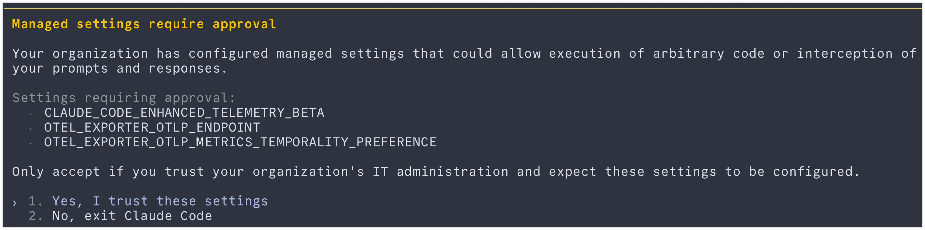 Claude Code's managed-settings approval dialog listing CLAUDE_CODE_ENHANCED_TELEMETRY_BETA, OTEL_EXPORTER_OTLP_ENDPOINT, and OTEL_EXPORTER_OTLP_METRICS_TEMPORALITY_PREFERENCE as the settings requiring approval