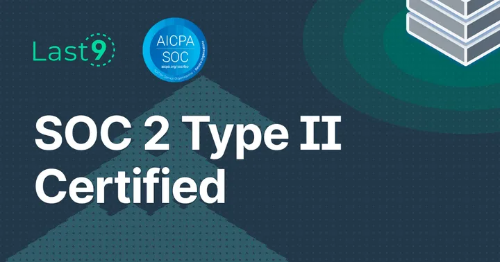 Last9 completes SOC II Type 2 Certification