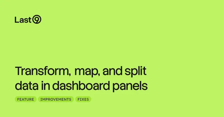 Transform, map, and split data in dashboard panels